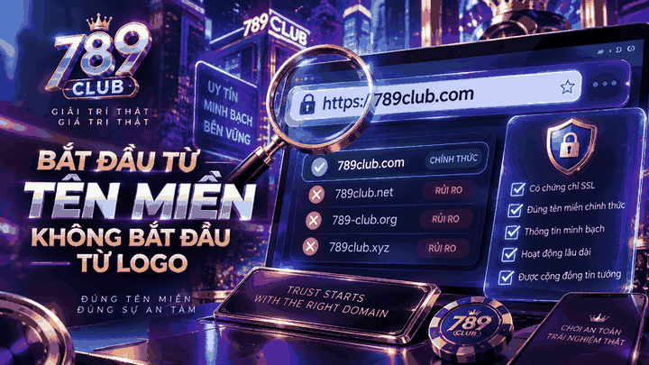 Bắt đầu từ tên miền, không bắt đầu từ logo - 789club